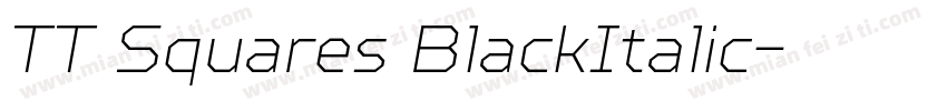 TT Squares BlackItalic字体转换